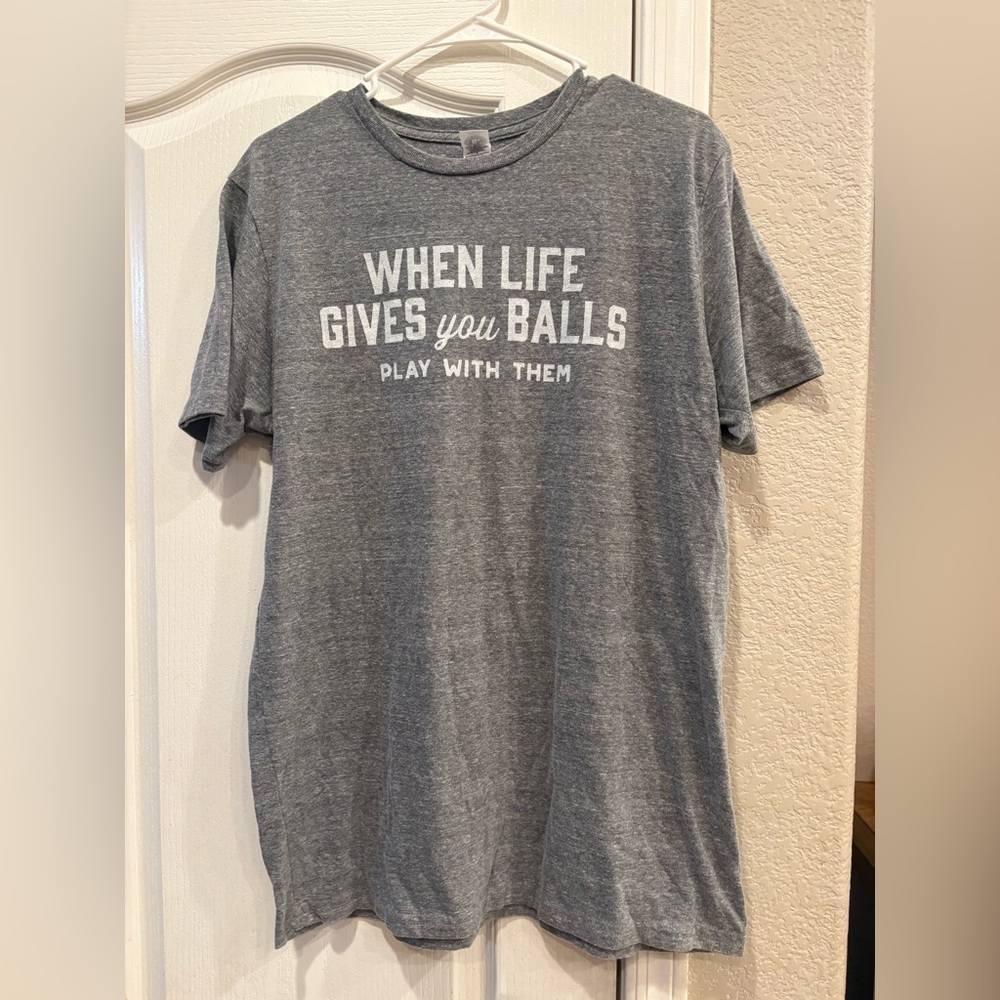 When Life Gives You Balls Play With Them Graphic Tee, Large